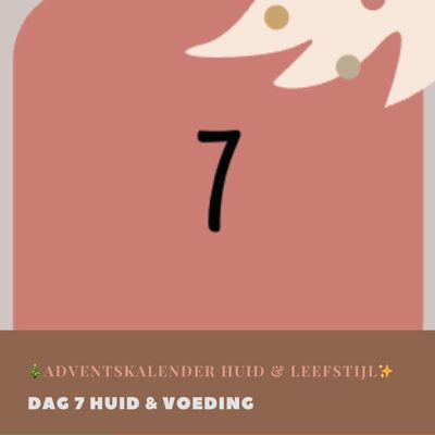 Dag 7 Huid & Voeding