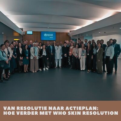 Van resolutie naar actieplan:  hoe verder met WHO SKin Resolution
