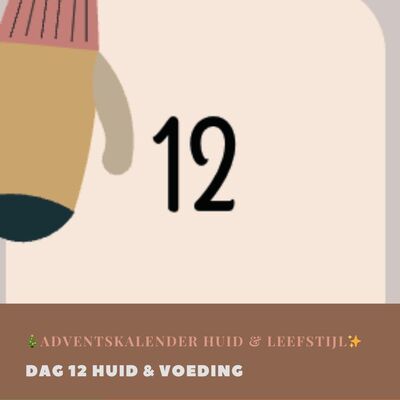 Dag 12 Huid & Voeding