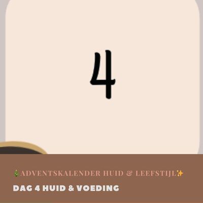 Dag 4. Huid & Voeding