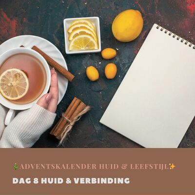 Dag 8 Huid & Verbinding
