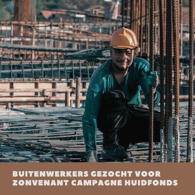  Oproep: buitenwerkers gezocht voor preventiecampagne huidkanker