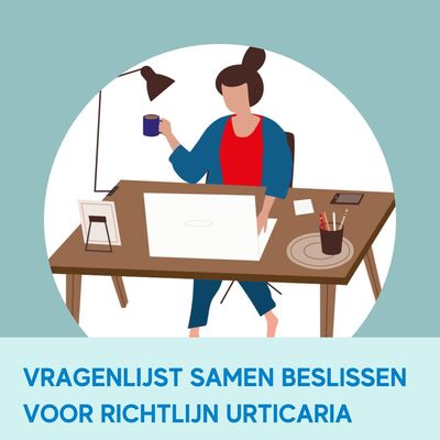 Samen beslissen voor Richtlijn Urticaria